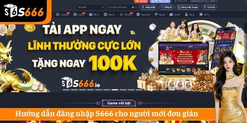 Hướng dẫn đăng nhập S666 cho người mới đơn giản