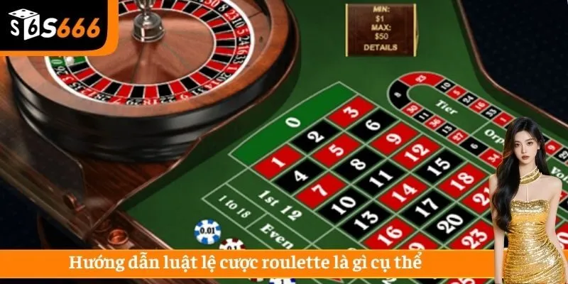 Hướng dẫn luật lệ cược roulette là gì cụ thể