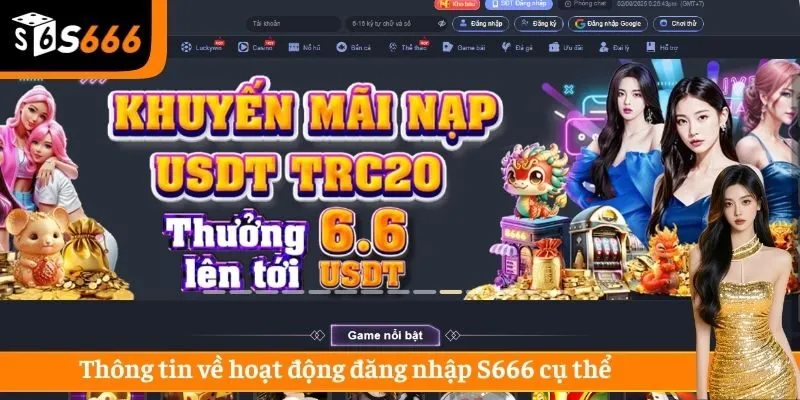 Thông tin về hoạt động đăng nhập S666 cụ thể
